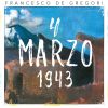 FRANCESCO DE GREGORI - 4 marzo 1943