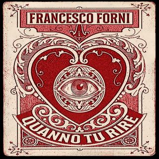 Francesco Forni - Quanno tu rire (Radio Date: 16-12-2022)