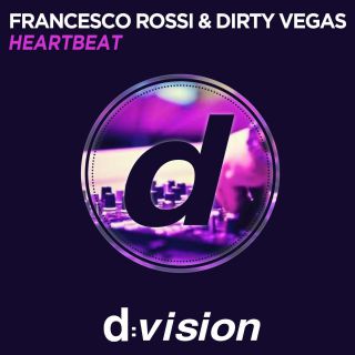 Francesco Rossi & Dirty Vegas - Heartbeat (Radio Date: 17-04-2015)