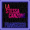 FRANCESCO SISCH - La stessa canzone