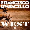 FRANCESCO SPARACELLO - West