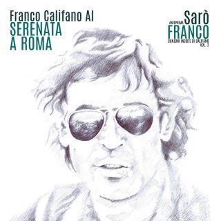 Franco Califano - Serenata a Roma (Radio Date: 29-03-2024)