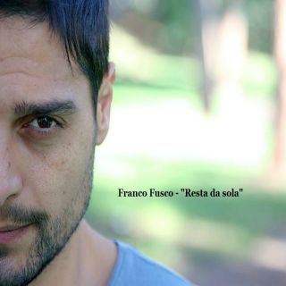Franco Fusco - Resta da sola (Radio Date: 17-03-2014)