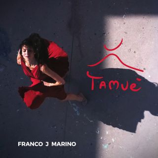 Franco J Marino - Tamué (Radio Date: 10-11-2017)