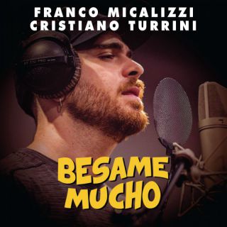 Franco Micalizzi - Besame Mucho (Radio Date: 13-10-2023)