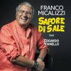 FRANCO MICALIZZI - Sapore di sale (feat. Edoardo Vianello)
