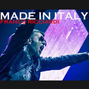 Franco Ricciardi - Made in Italy (feat. J. La Furia & I. Granatino) (Radio Date: 18 Maggio 2012)