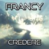 FRANCY - Credere