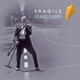Franz Campi - Fragile (Radio Date: 19-11-2021)