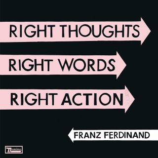 Right Thoughts, Right Words, Right Action, è il quarto album dei Franz Ferdinand e uscirà per Domino il 27 agosto 2013.