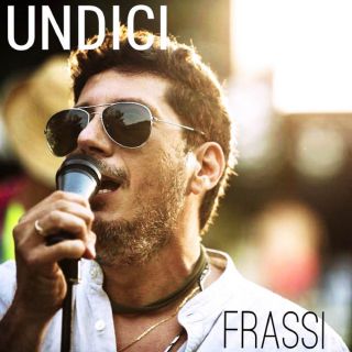 Frassi - Undici (Radio Date: 29-07-2020)