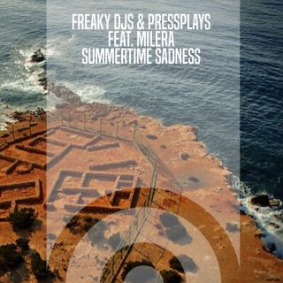 Freaky Dj's, Pressplays - Summertime Sadness (feat. Milera) (Radio Date: 10-06-2022)