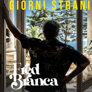 Fred Branca - Giorni Strani (Radio Date: 18-02-2022)