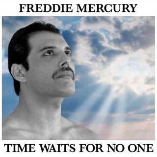Freddie Mercury - Time Waits For No One (Radio Date: 20-06-2019)