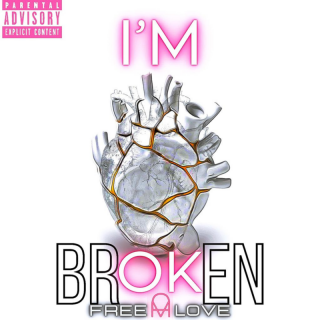 Free Love - I'm Broken (Radio Date: 02-06-2023)
