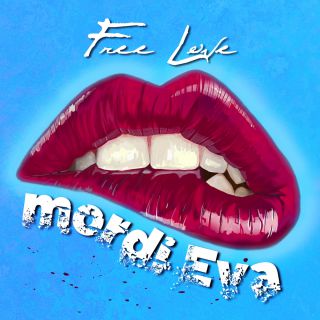 Free Love - Mordi Eva (Radio Date: 24-06-2019)