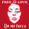 FREE LOVE - Un mi tocca
