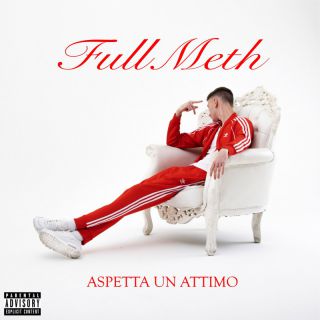 FULL METH - Aspetta Un Attimo (Radio Date: 17-06-2022)
