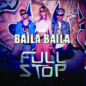 Full Stop - Baila Baila (Radio Date: 22-06-2012)