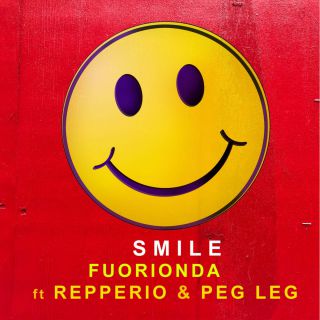 Fuorionda - Smile (feat. Repperio & Pep Leg) (Radio Date: 24-11-2018)