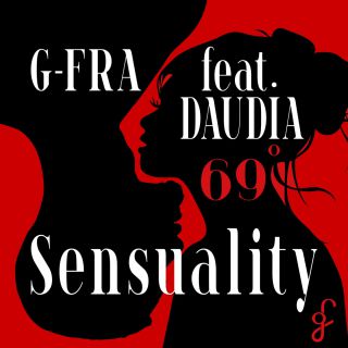 G-FRA - Sensuality (feat. Daudia) (Radio Date: 28-05-2021)