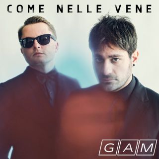 GAM - Come Nelle Vene (Radio Date: 17-03-2023)