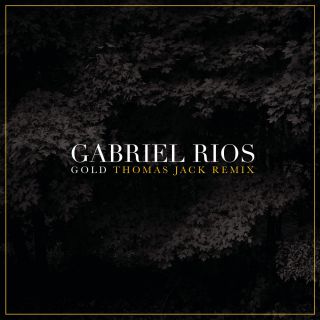 Gabriel Rios - Gold (Radio Date: 03-10-2014)