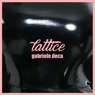 Gabriele Deca - Lattice (Radio Date: 29-06-2018)