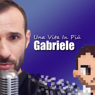 Gabriele - Una Vita In Più (Radio Date: 08-10-2021)