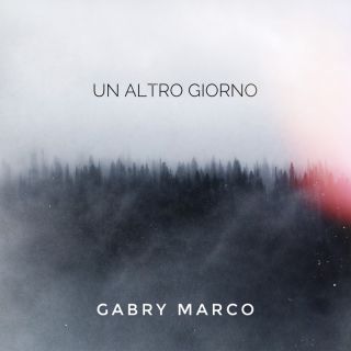 Gabry Marco - UN ALTRO GIORNO (Radio Date: 13-01-2023)