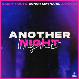 Gabry Ponte , Conor Maynard , Jayover - Another Night (Radio Date: 16-09-2022)