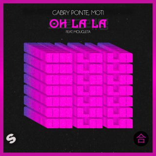 Gabry Ponte & Moti - Oh La La (feat. Mougleta) (Radio Date: 05-03-2021)
