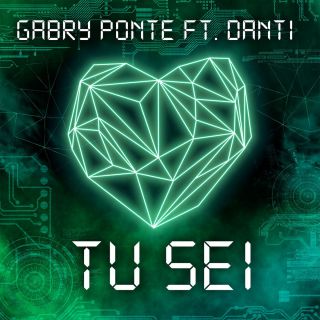 Gabry Ponte - Tu sei (feat. Danti) (Radio Date: 03-04-2017)