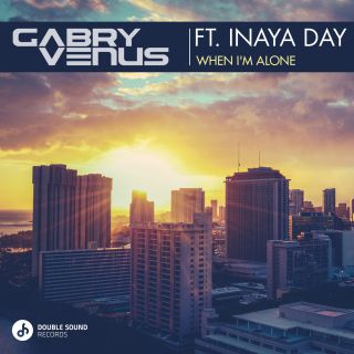 Gabry Venus - When I'm Alone (feat. Inaya Day) (Radio Date: 31-10-2016)