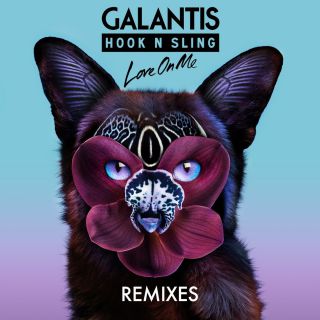 Galantis & Hook N Sling - Love on Me (Remixes) (Radio Date: 09-11-2016)