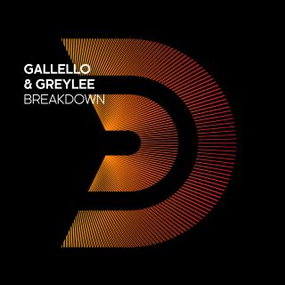 Gallello & Greylee - Breakdown (Radio Date: 07-10-2022)