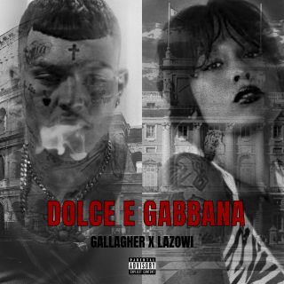 Gallagher, La Zowi & Rhen - Dolce & Gabbana (Radio Date: 03-09-2021)