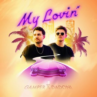 Gamper & Dadoni - My Lovin'