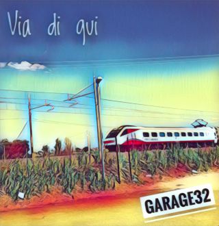 Garage32 - Via di qui (Radio Date: 15-09-2017)