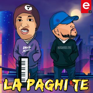 Garcia Pà - La Paghi Te (feat. Canesecco) (Radio Date: 28-08-2020)