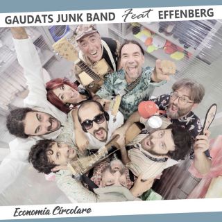 Gaudats Junk Band - Economia circolare (feat. Effenberg) (Radio Date: 25-09-2018)