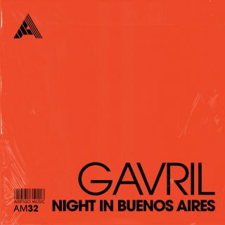 Gavril - Night In Buenos Aires (Radio Date: 05-05-2023)