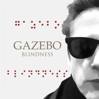 Gazebo - Blindness (Radio Date: 29-05-2015)