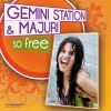 GEMINI STATION & MAJURI - So Free