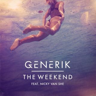 Generik - The Weekend (feat. Nicky Van She) (Radio Date: 20-02-2015)