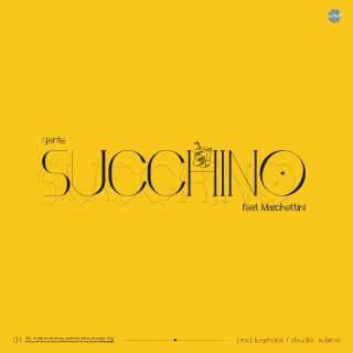 Gente - Succhino (feat. Marchettini) (Radio Date: 30-06-2021)