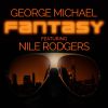 GEORGE MICHAEL - Fantasy (feat. Nile Rodgers)