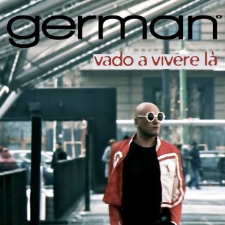 German - Vado a vivere là (Radio Date: 24-03-2017)