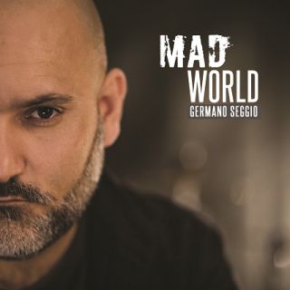 Germano Seggio - Mad World (Radio Date: 27-04-2018)