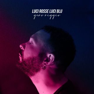 Gero Riggio - Luci rosse luci blu (Radio Date: 20-05-2022)